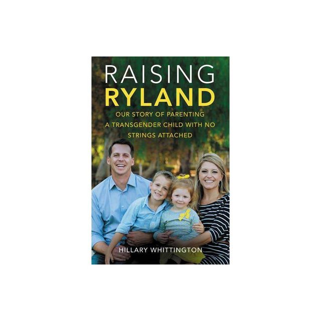 Raising Ryland - by Hillary Whittington (Paperback)