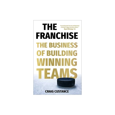 The Franchise - by Craig Custance (Hardcover)