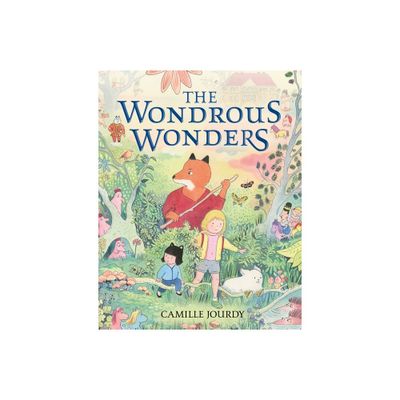 The Wondrous Wonders - by Camille Jourdy (Hardcover)