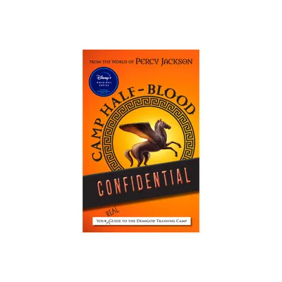 From the World of Percy Jackson Camp Half-Blood Confidential - by Rick Riordan (Paperback)