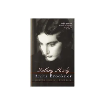 Falling Slowly - (Vintage Contemporaries) by Anita Brookner (Paperback)