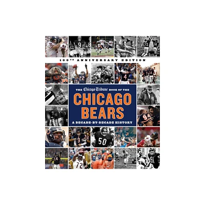 The Chicago Tribune Book of the Chicago Bears, 2nd Ed. - 2nd Edition by Chicago Tribune Staff (Hardcover)