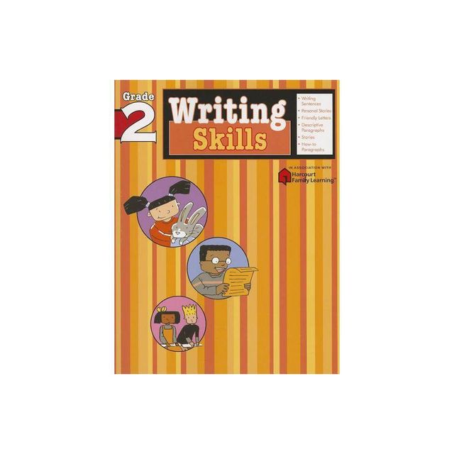 Writing Skills: Grade 2 (Flash Kids Harcourt Family Learning) - (Paperback)