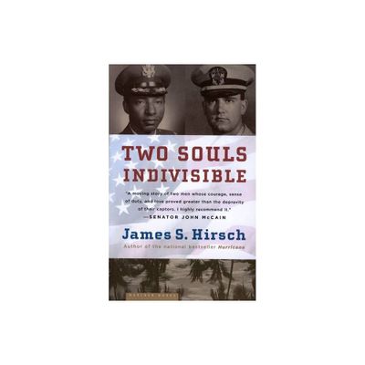 Two Souls Indivisible - by James S Hirsch (Paperback)