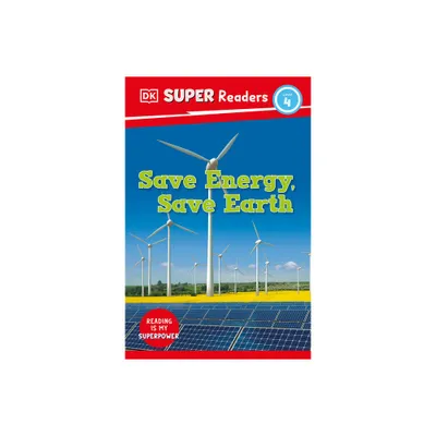 DK Super Readers Level 4 Save Energy, Save Earth