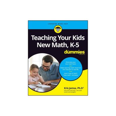 Teaching Your Kids New Math, K-5 for Dummies - by Jamsa (Paperback)