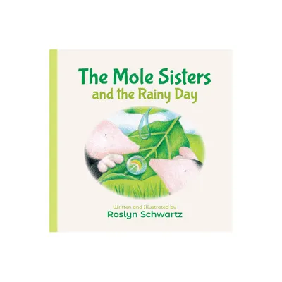 The Mole Sisters and the Rainy Day - by Roslyn Schwartz (Board Book)