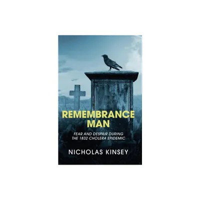 Remembrance Man - 2nd Edition by Nicholas Kinsey (Paperback)