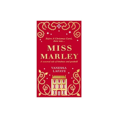 Miss Marley - by Vanessa Lafaye (Hardcover)