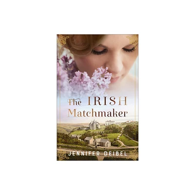 Irish Matchmaker - by Jennifer Deibel (Hardcover)