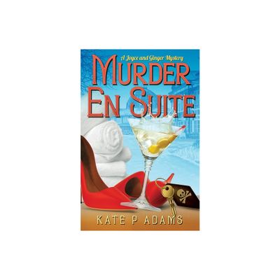 Murder En Suite - (The Joyce and Ginger Mysteries) by Kate P Adams (Paperback)