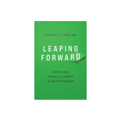 Leaping Forward - by Patrick J Phelan (Paperback)