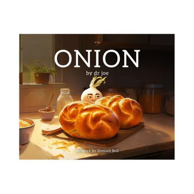 Onion - by Joe (Hardcover)