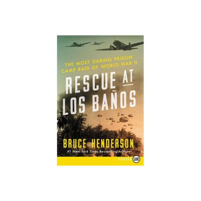 Rescue at Los Banos LP - Large Print by Bruce Henderson (Paperback)