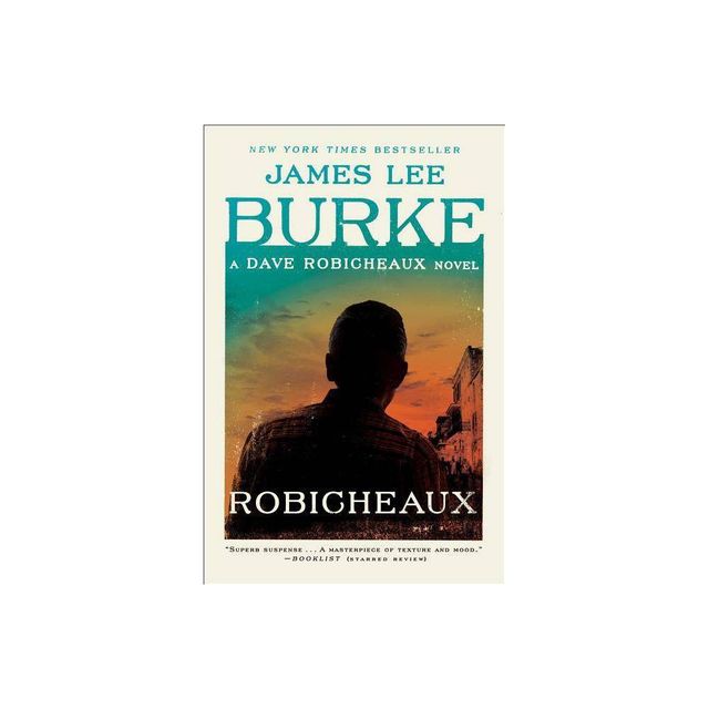 Robicheaux - (Dave Robicheaux) by James Lee Burke (Paperback)