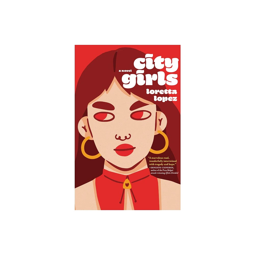 City Girls - by Loretta Lopez (Hardcover)