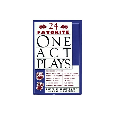 24 Favorite One Act Plays - by Bennett Cerf & Van H Cartmell (Paperback)