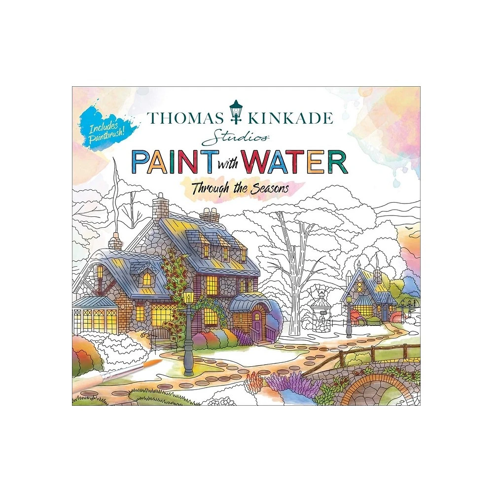 Thomas Kinkade Paint with Water - by Editors of Thunder Bay Press (Paperback)