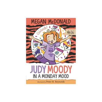 Judy Moody: In a Monday Mood - by Megan McDonald (Paperback)