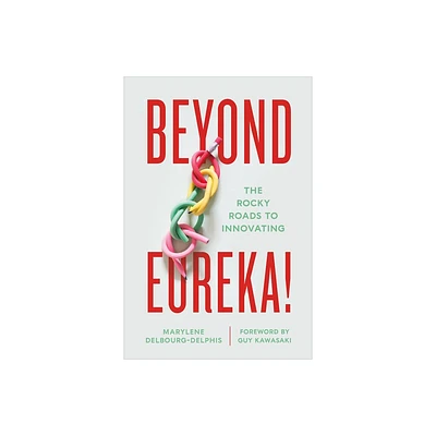 Beyond Eureka! - by Marylene Delbourg-Delphis (Hardcover)