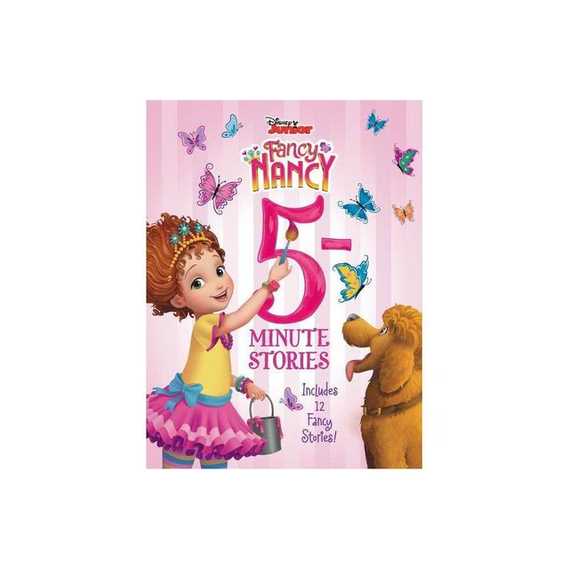 Disney Junior Fancy Nancy - 5-minute Stories - (Disney Junior Fancy Nancy) (Hardcover)