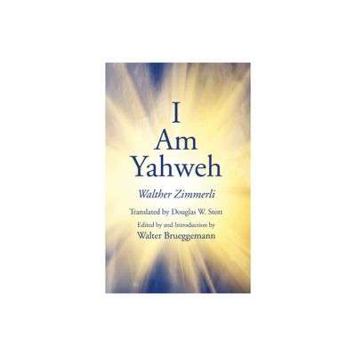 I Am Yahweh - by Walther Zimmerli (Paperback)