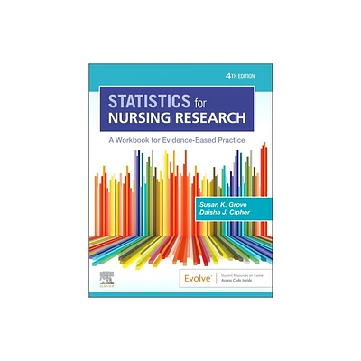 Statistics for Nursing Research - 4th Edition by Susan K Grove & Daisha J Cipher (Paperback)