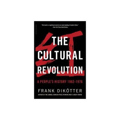 The Cultural Revolution - by Frank Diktter (Paperback)