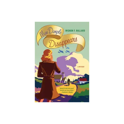 Miss Dimple Disappears - (Miss Dimple Mysteries) by Mignon F Ballard (Paperback)