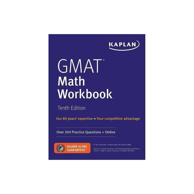 Kaplan GMAT Math Workbook (Kaplan Test Prep)