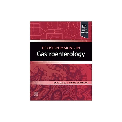 Decision Making in Gastroenterology - by Emad Qayed & Nikrad Shahnavaz (Paperback)