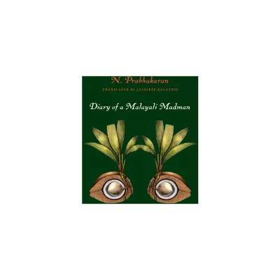 Diary of a Malayali Madman - by N Prahakaran (Paperback)