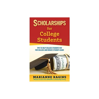 Scholarships for College Students - by Marianne Ragins (Paperback)