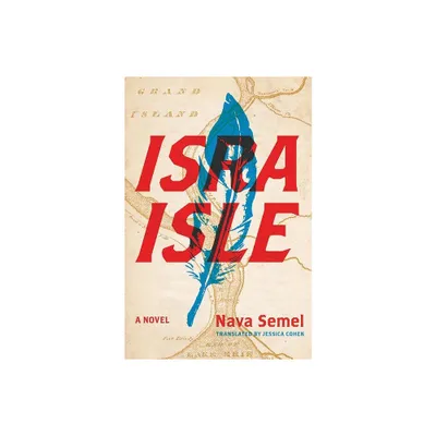 Isra-Isle - by Nava Semel (Paperback)