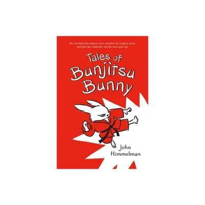 Tales of Bunjitsu Bunny - by John Himmelman (Paperback)