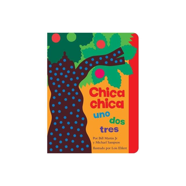 Chica Chica Uno DOS Tres (Chicka Chicka 1 2 3) - (Chicka Chicka Book) by Bill Martin Jr & Michael Sampson (Board Book)