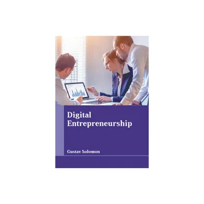 Digital Entrepreneurship - by Gustav Solomon (Hardcover)