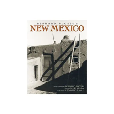 Bernard Plossus New Mexico - by Gilles Mora (Paperback)