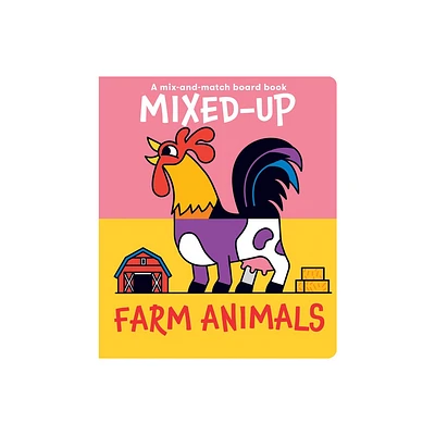 Mixed-Up Farm Animals - (Mixed Up Mix & Match Board Books) (Board Book)