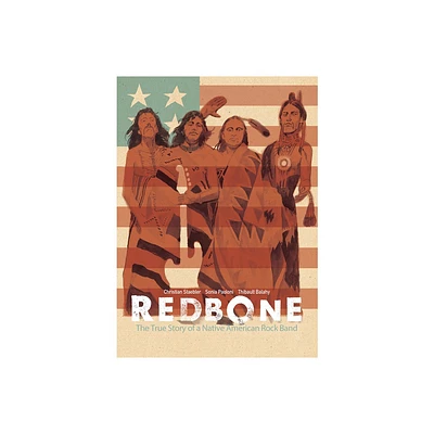 Redbone: The True Story of a Native American Rock Band - by Christian Staebler & Sonia Paoloni (Paperback)