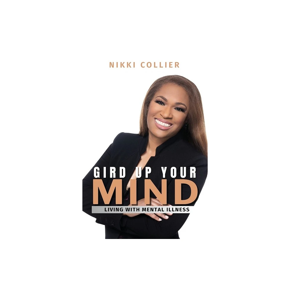 Target Gird Up Your Mind - by Nikki Collier (Paperback) | The Market Place