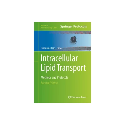 Intracellular Lipid Transport - (Methods in Molecular Biology) 2nd Edition by Guillaume Drin (Hardcover)