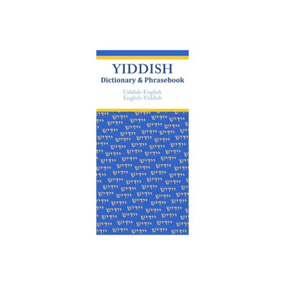 Yiddish-English/English-Yiddish Dictionary & Phrasebook - by Vera Szabo (Paperback)