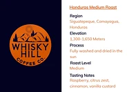 Whiskey Hill Coffee Co. - Honduras Medium