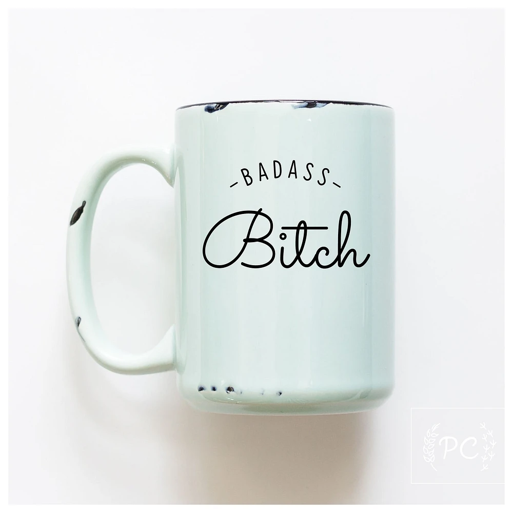 BADASS BITCH - MUG - PRAIRIE CHICK PRINTS