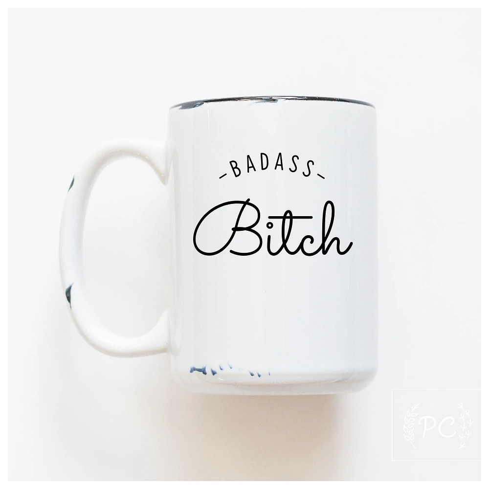 BADASS BITCH - MUG - PRAIRIE CHICK PRINTS