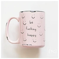 BE FUCKING HAPPY - MUG - PRAIRIE CHICK PRINTS