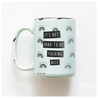Be Fucking Nice / 15oz Mug - Prairie Chick Prints