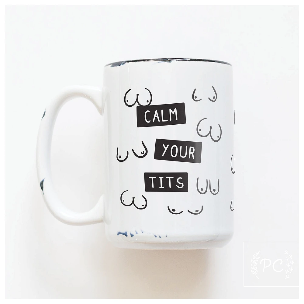 CALM YOUR TITS - MUG - PRAIRIE CHICK PRINTS