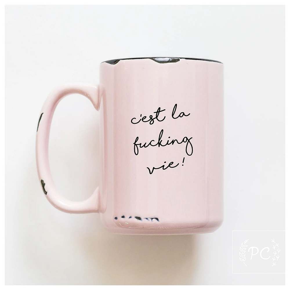 CEST LA VIE - MUG - PRAIRIE CHICK PRINTS